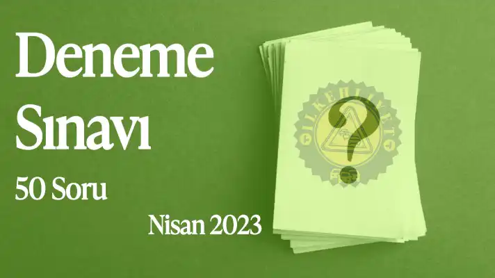 nisan-2023-ehliyet-deneme-sinavi-sorulari-ilkehliyet